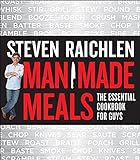 Man Made Meals: The Essential Cookbook for Guys (English Edition)